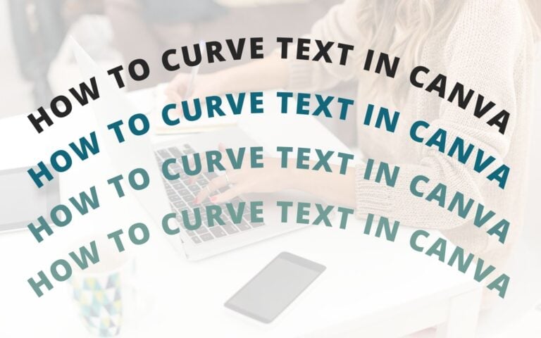 How to Curve Text in Canva