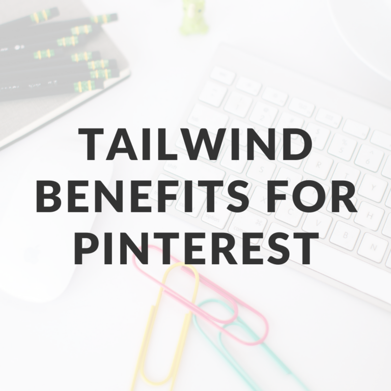 5 Reasons Why You Should Use Tailwind for Pinterest Scheduling